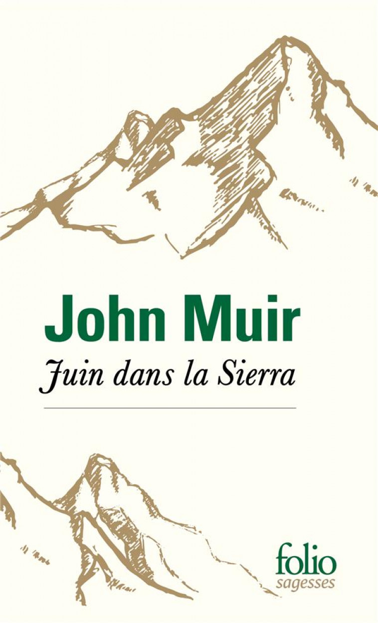 JUIN DANS LA SIERRA - MUIR/MATTHIEUSSENT - GALLIMARD