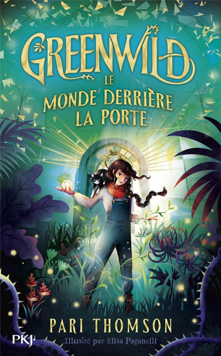 GREENWILD 1 : LE MONDE DERRIERE LA PORTE - THOMSON/PAGANELLI - POCKET