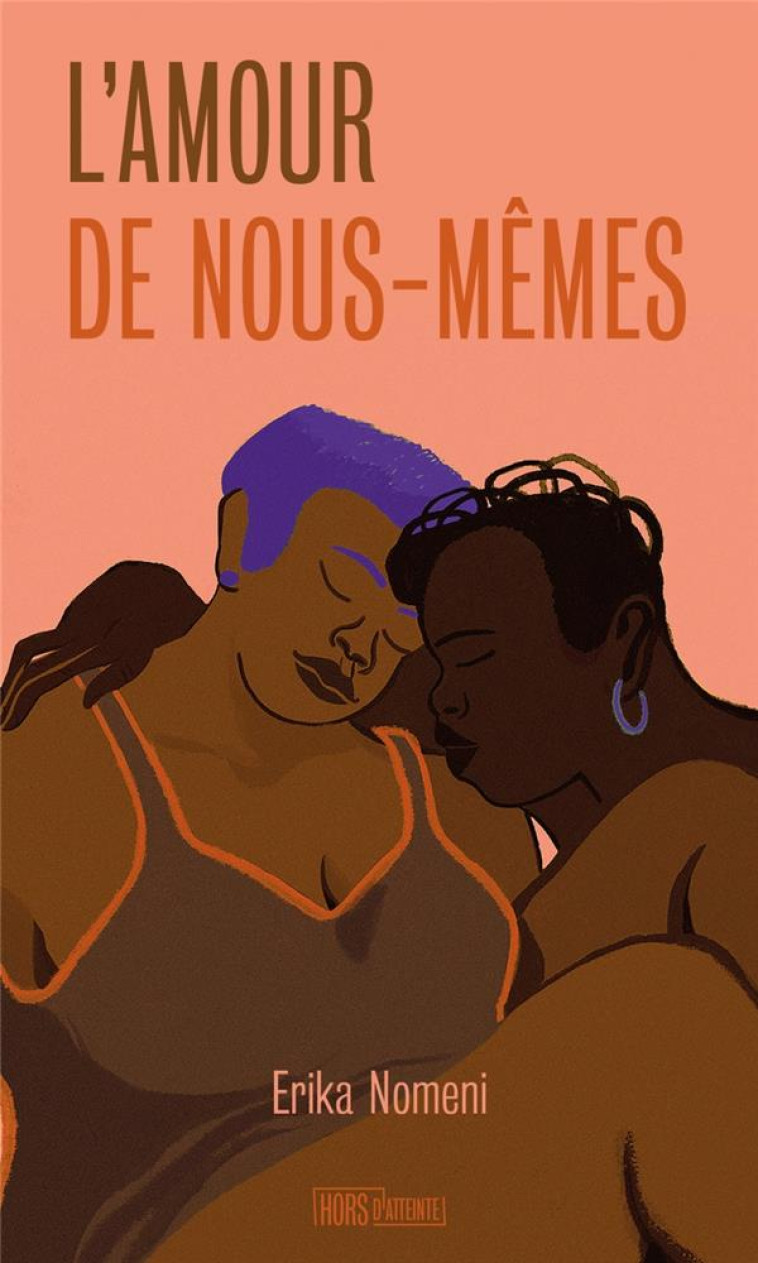 L-AMOUR DE NOUS-MEMES - NOMENI ERIKA - HORS D ATTEINTE