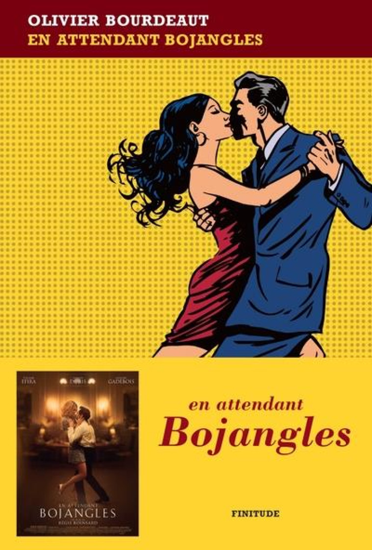 EN ATTENDANT BOJANGLES - BOURDEAUT, OLIVIER - Finitude