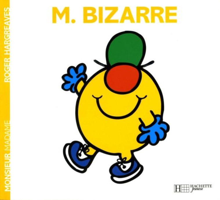 MONSIEUR BIZARRE - HARGREAVES ROGER - HACHETTE