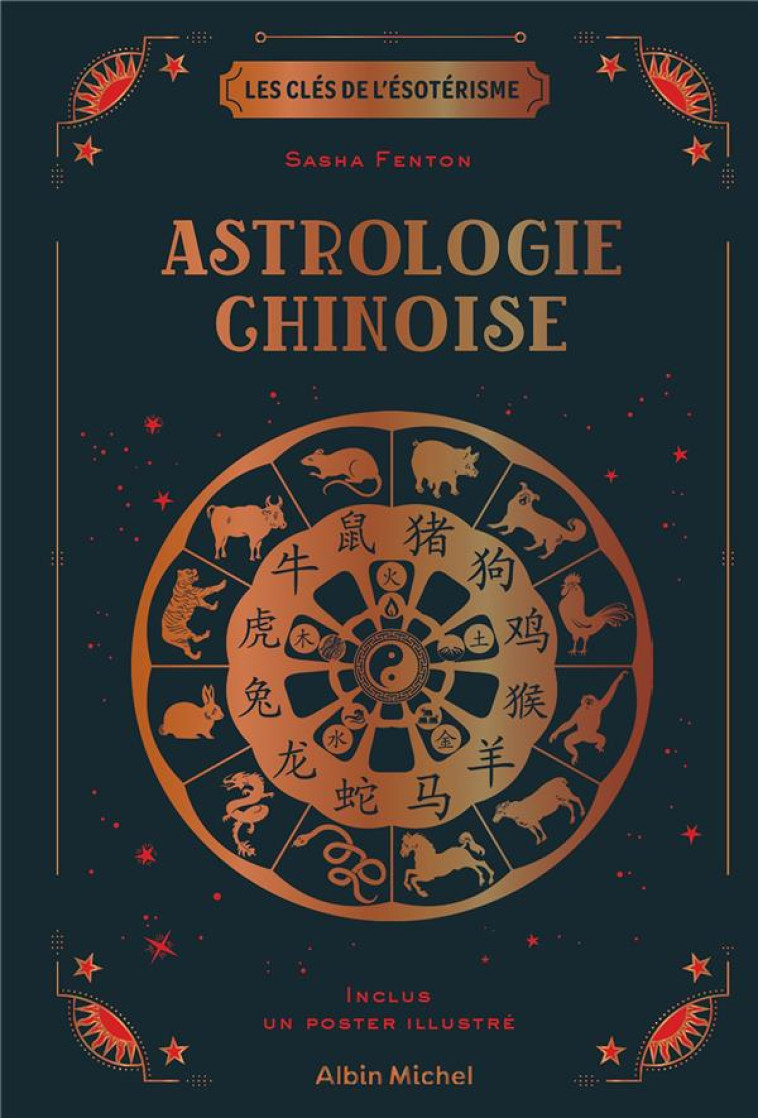 LES CLES DE L-ESOTERISME - ASTROLOGIE CHINOISE - FENTON - ALBIN MICHEL