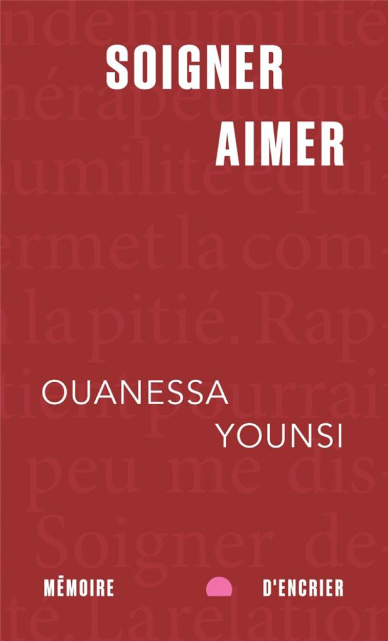 SOIGNER, AIMER - YOUNSI OUANESSA - MEMOIRE ENCRIER