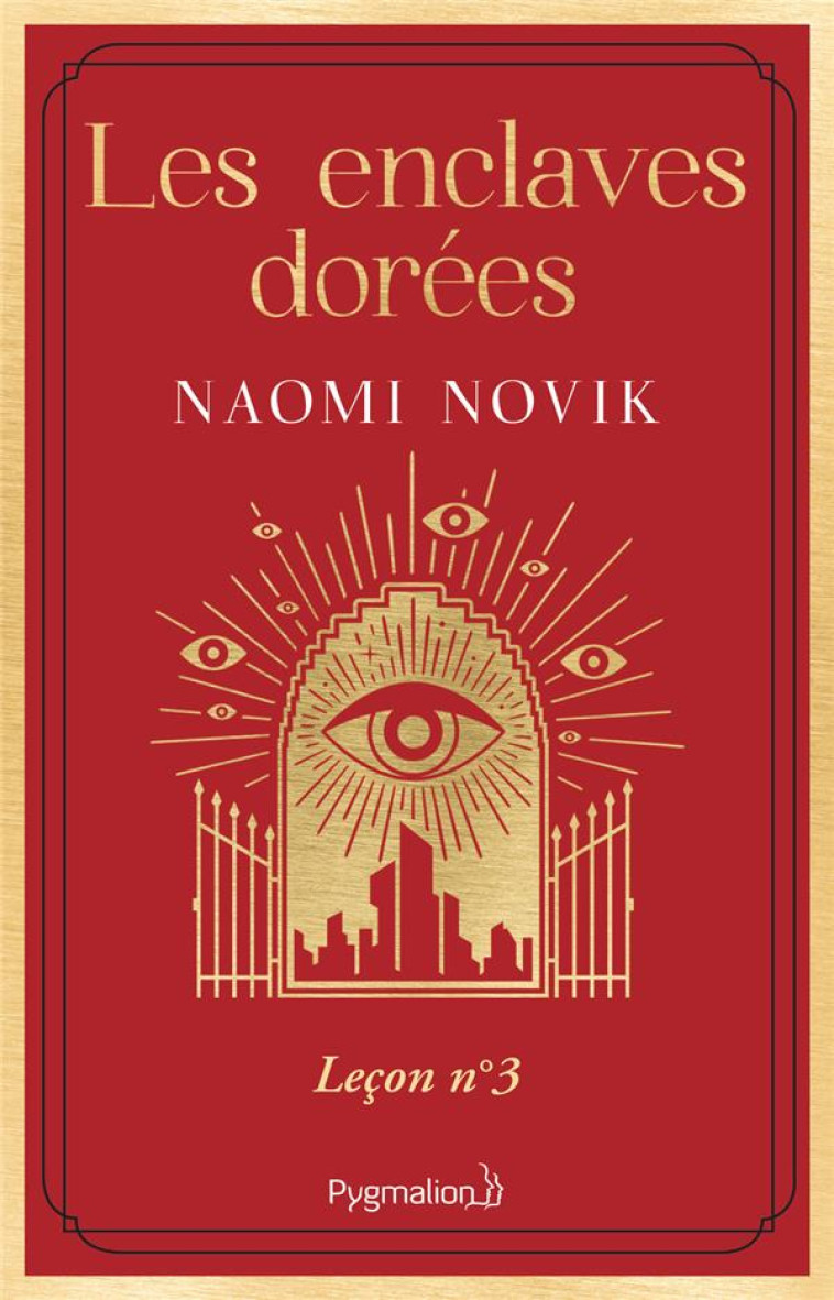 SCHOLOMANCE - VOL03 - LECON N3 - LES ENCLAVES DOREES - NOVIK NAOMI - FLAMMARION