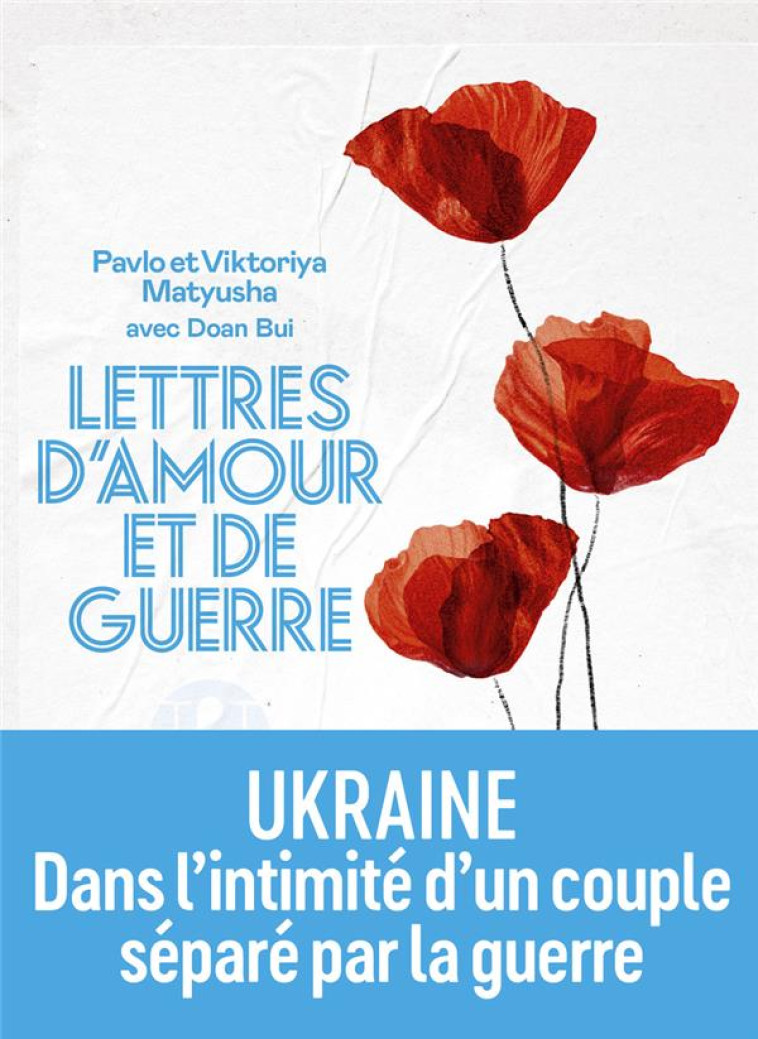 LETTRES D-AMOUR ET DE GUERRE - MATYUSHA/BUI - ICONOCLASTE