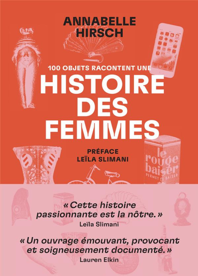 100 OBJETS RACONTENT UNE HISTOIRE DES FEMMES - HIRSCH, ANNABELLE - ARENES