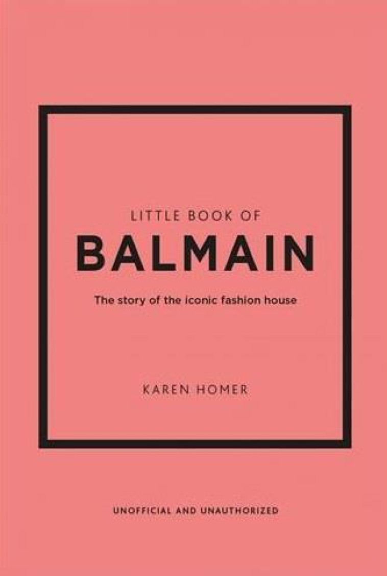 LITTLE BOOK OF BALMAIN - HOMER KAREN - NC