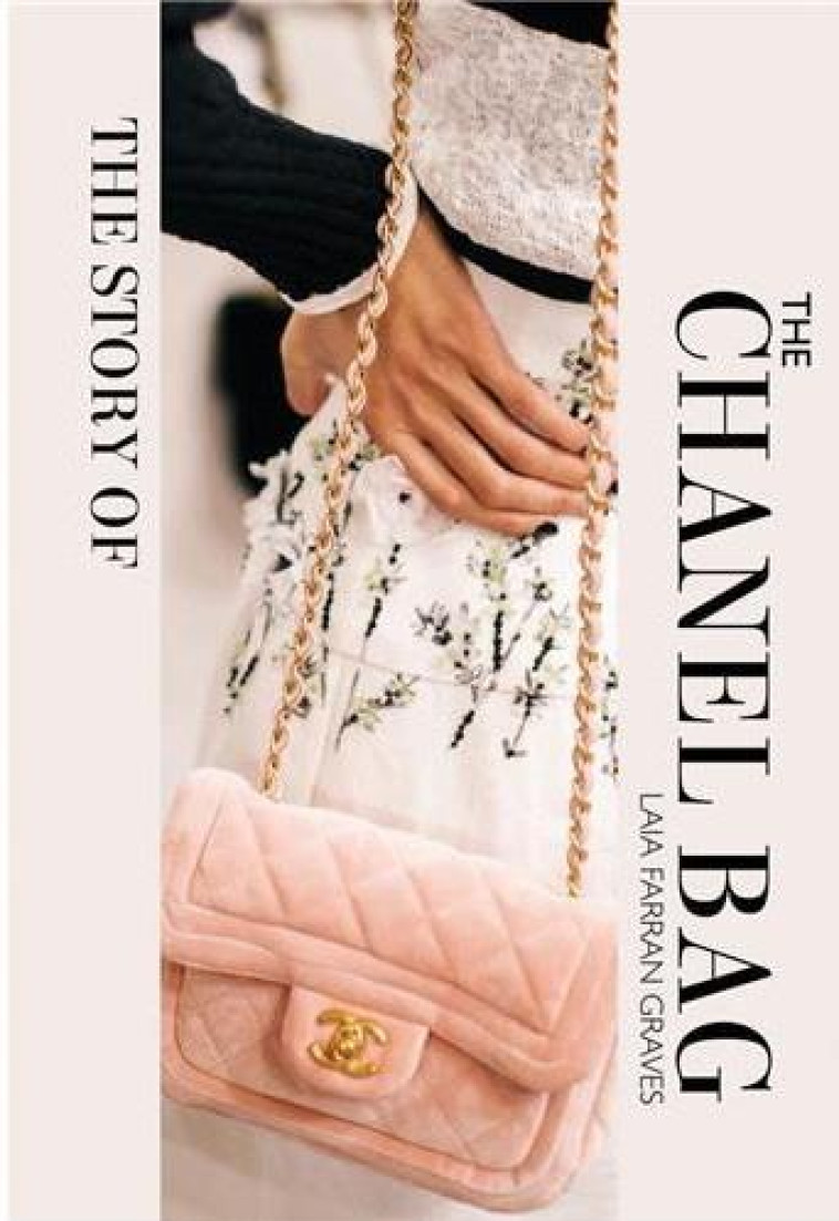 THE STORY OF THE CHANEL BAG /ANGLAIS - LOFT HALINA - NC