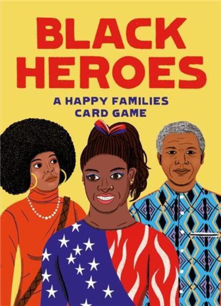 BLACK HEROES A HAPPY FAMILIES CARD GAME /ANGLAIS - LAURENCE KING PUBLIS - NC