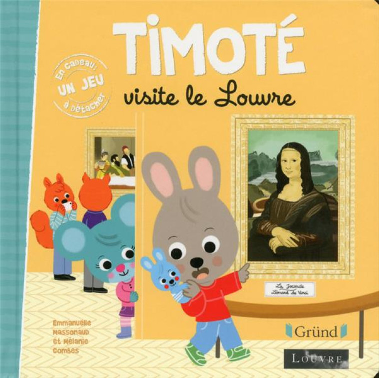 TIMOTE VISITE LE LOUVRE - MASSONAUD/COMBES - GRUND