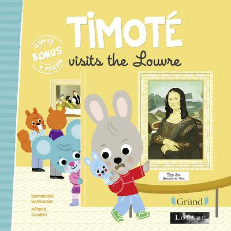 TIMOTE VISITS THE LOUVRE - MASSONAUD/COMBES - GRUND