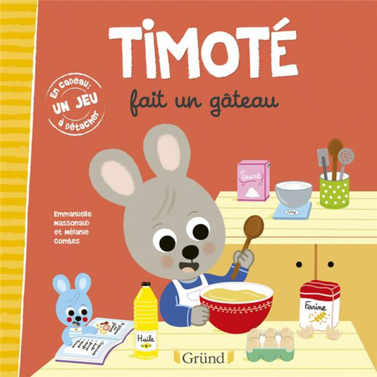 TIMOTE FAIT UN GATEAU - COMBES/MASSONAUD - GRUND