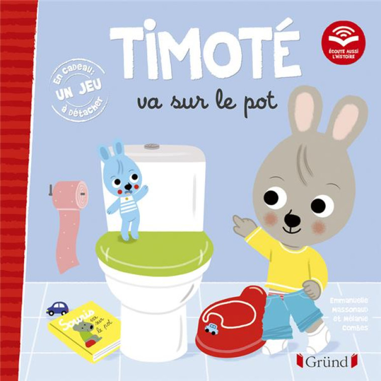 TIMOTE VA SUR LE POT (ECOUTE AUSSI L-HISTOIRE) - COMBES/MASSONAUD - GRUND