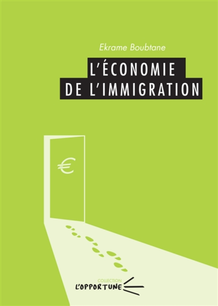 L'ECONOMIE DE L'IMMIGRATION - BOUBTANE EKRAME - PU CLERMONT