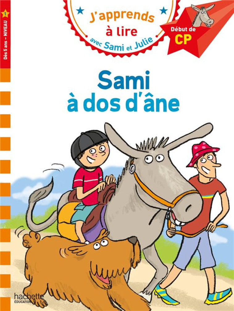 SAMI ET JULIE CP NIVEAU 1 SAMI A DOS D-ANE - BONTE/BAUDET - HACHETTE