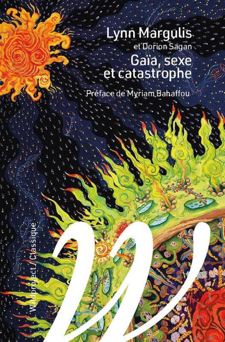 GAIA, SEXE ET CATASTROPHE - ET AUTRES CURIOSITES TERRESTRES - MARGULIS/SAGAN - WILDPROJECT