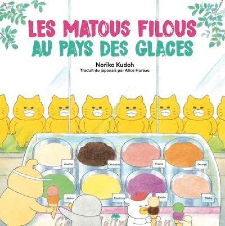 LES MATOUS FILOUS AU PAYS DES GLACES - AU RESTAURANT DE SUSHI - ILLUSTRATIONS, COULEUR - NORIKO KUDOH - DU LUMIGNON