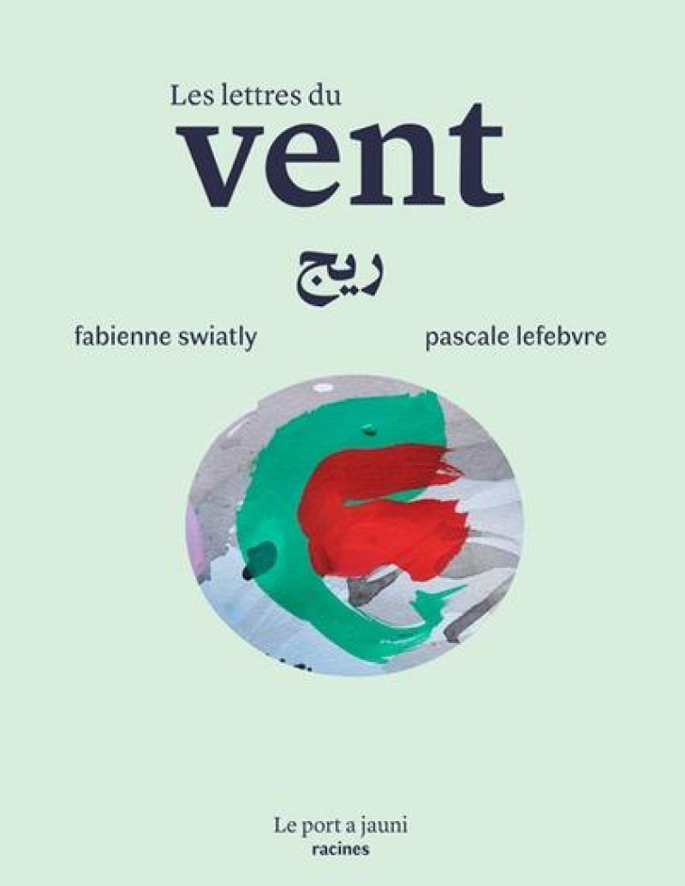 LES LETTRES DU VENT - SWIATLY/LEFEBVRE - PLUME APP