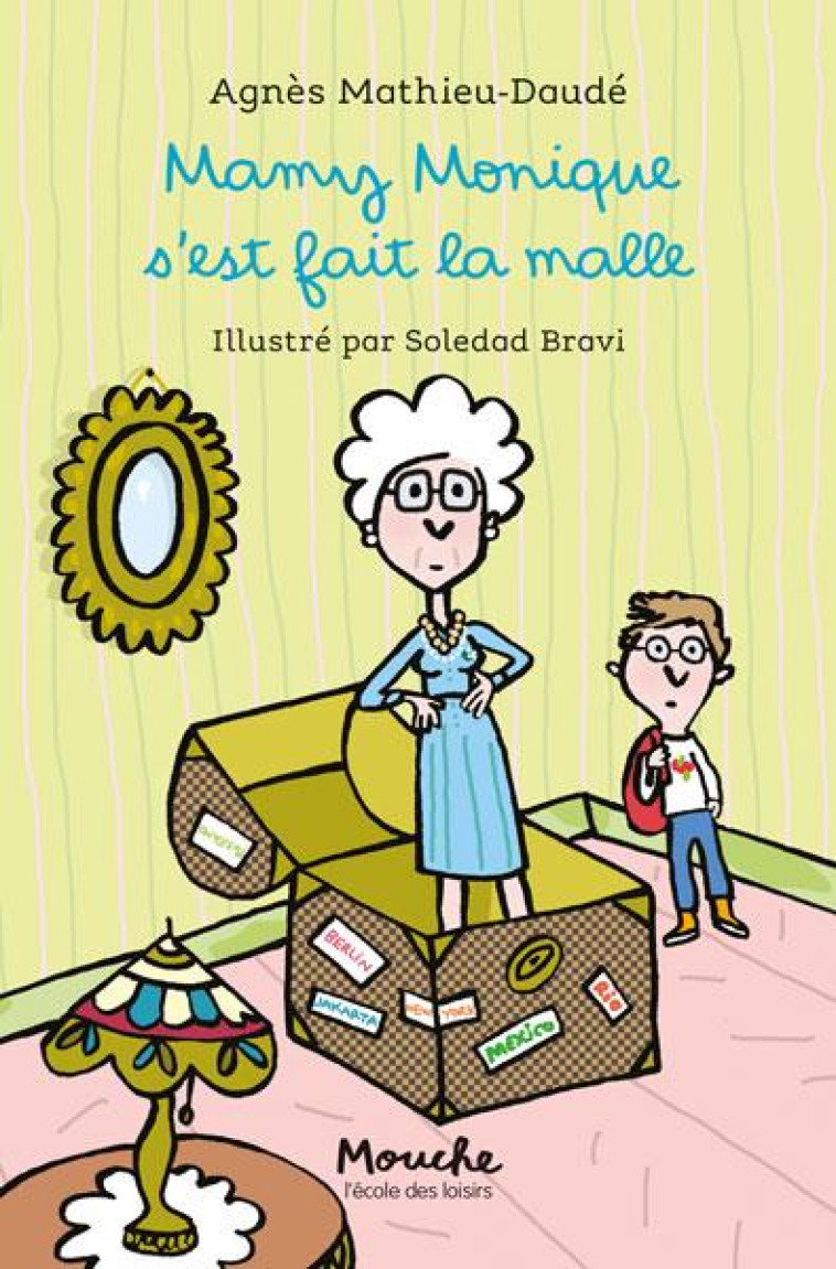 MAMY MONIQUE S-EST FAIT LA MALLE - MATHIEU-DAUDE/BRAVI - EDL