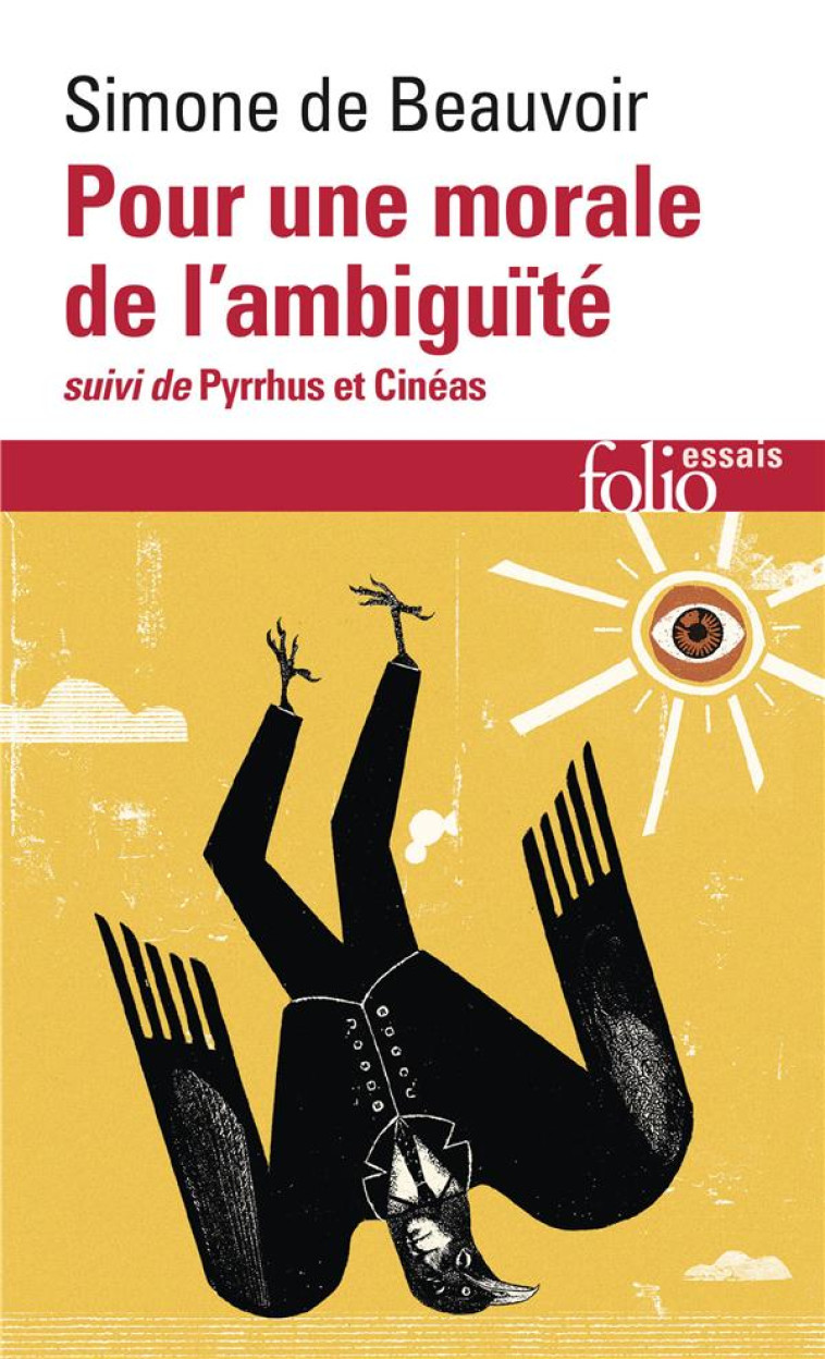 POUR UNE MORALE DE L-AMBIGUITE/PYRRHUS ET CINEAS - BEAUVOIR SIMONE DE - GALLIMARD