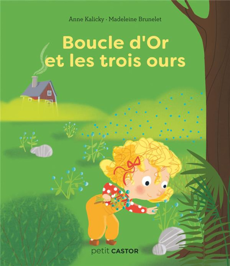 BOUCLE D-OR ET LES TROIS OURS - BRUNELET/KALICKY - FLAMMARION