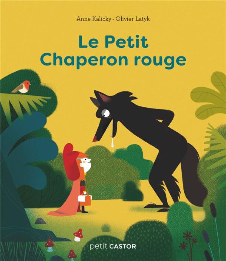 LE PETIT CHAPERON ROUGE - LATYK/KALICKY - FLAMMARION