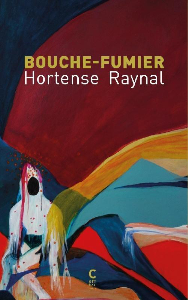 BOUCHE FUMIER - RAYNAL/BREZILLON - CAMBOURAKIS