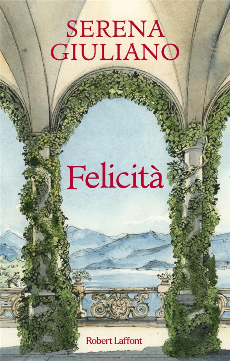 FELICITA - GIULIANO SERENA - ROBERT LAFFONT