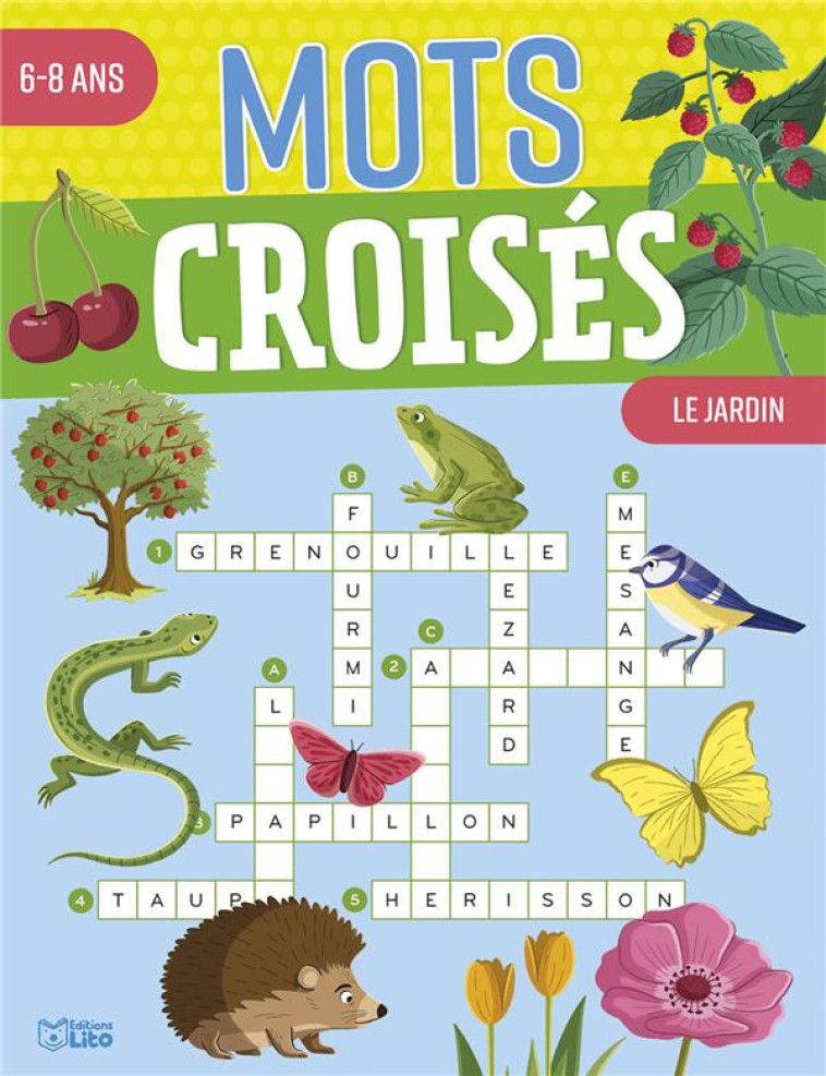 MOTS CROISES 6-8 ANS LE JARDIN - XXX - LITO