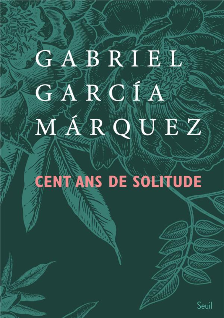 CENT ANS DE SOLITUDE (COLLECTOR) - GARCIA MARQUEZ G. - SEUIL