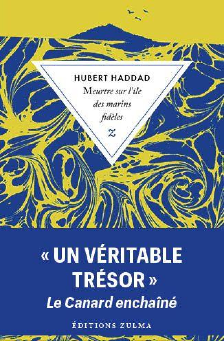 MEURTRE SUR L ILE DES MARINS FIDELES - HADDAD HUBERT - ZULMA