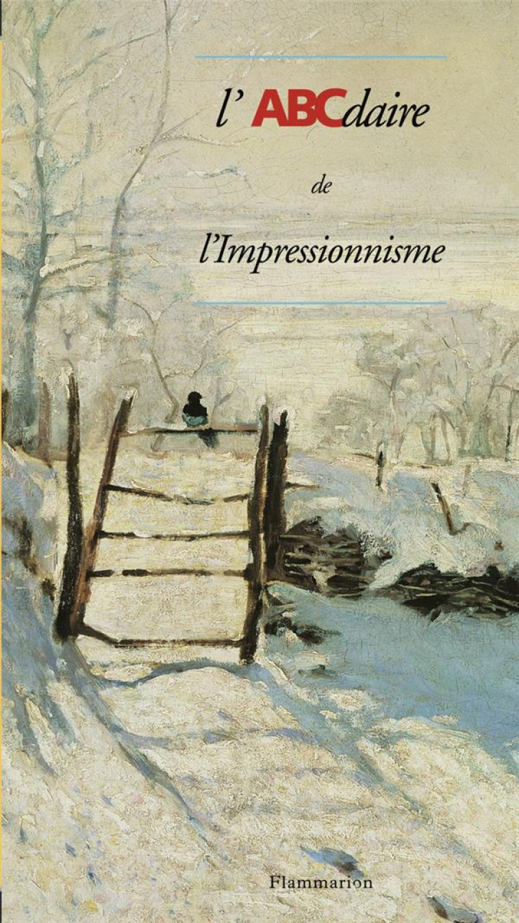 L-ABCDAIRE DE L-IMPRESSIONNISME - VOL06 - MADELINE LAURENCE - FLAMMARION