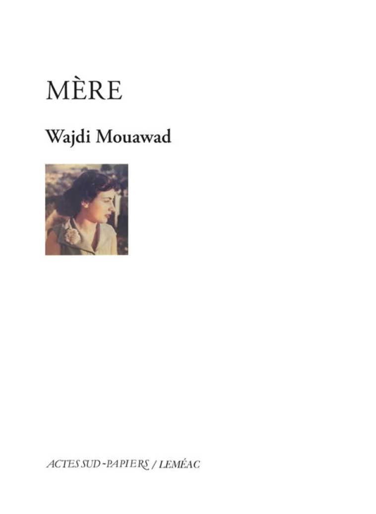 MERE - MOUAWAD WAJDI - ACTES SUD