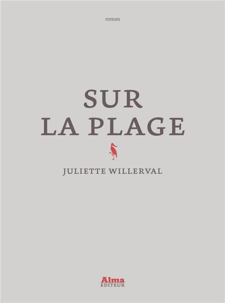 SUR LA PLAGE - WILLERVAL JULIETTE - ALMA EDITEUR