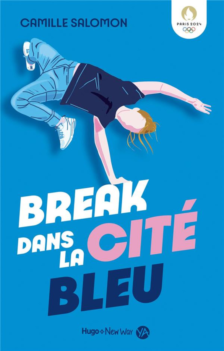 BREAK DANS LA CITE BLEU - SALOMON CAMILLE - HUGO JEUNESSE