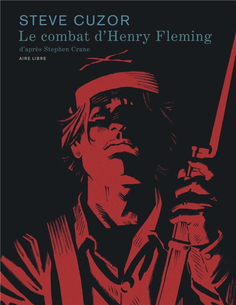 LE COMBAT D-HENRY FLEMING - CUZOR STEVE - DUPUIS