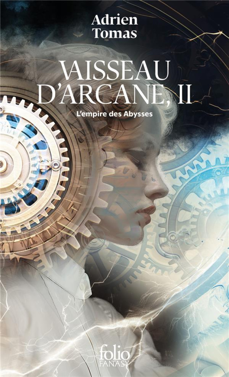 VAISSEAU D-ARCANE - VOL02 - VAISSEAU D-ARCANE, II-L-EMPIRE DES ABYSSES - TOMAS ADRIEN - GALLIMARD