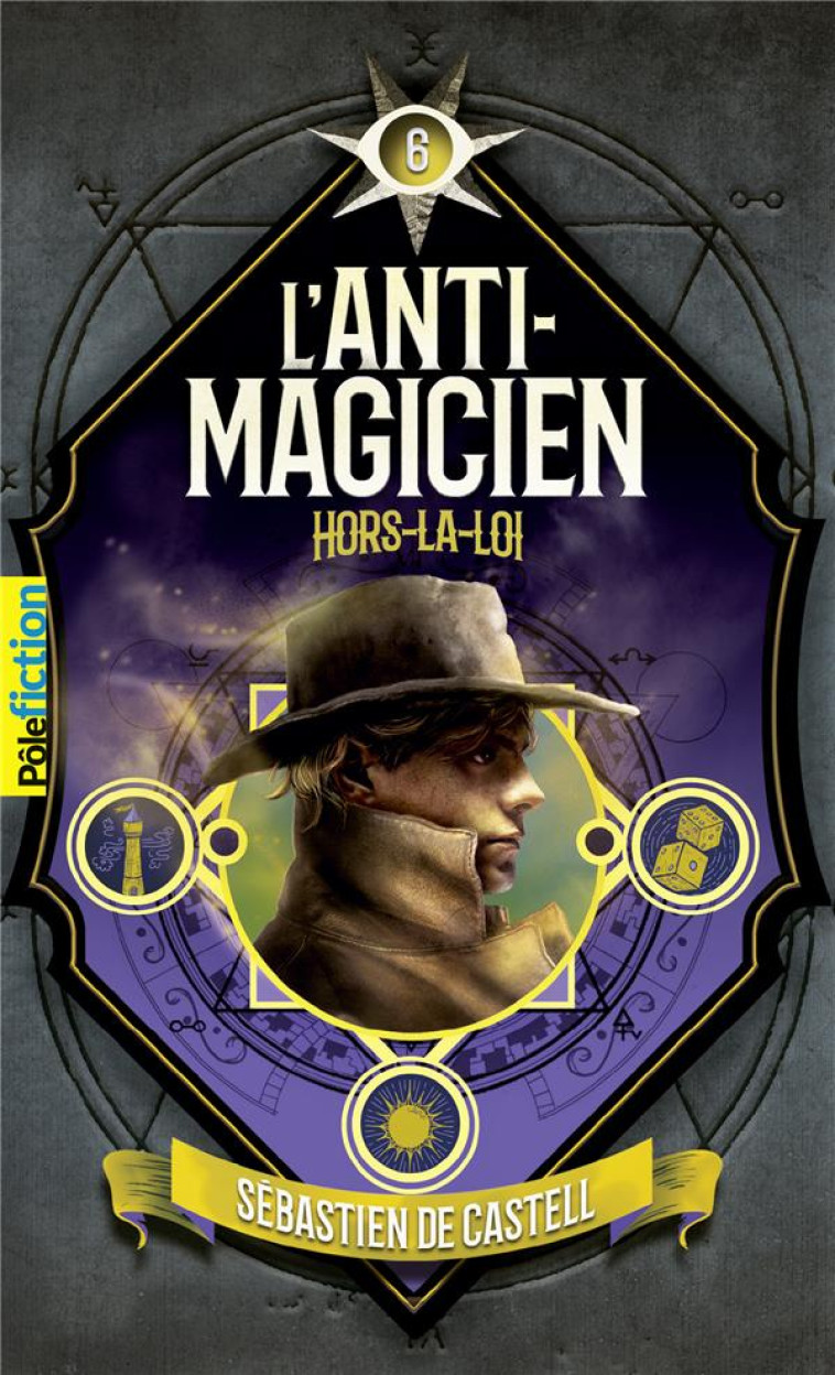 L-ANTI-MAGICIEN, 6 - HORS-LA-LOI - CASTELL/TAYLOR - GALLIMARD