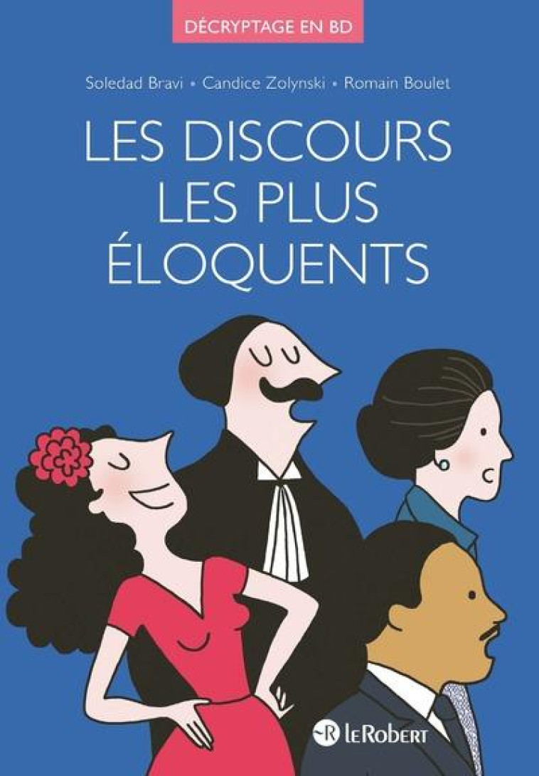 DECRYPTAGE EN BD - LES DISCOURS LES PLUS ELOQUENTS - BRAVI/BOULET - LE ROBERT