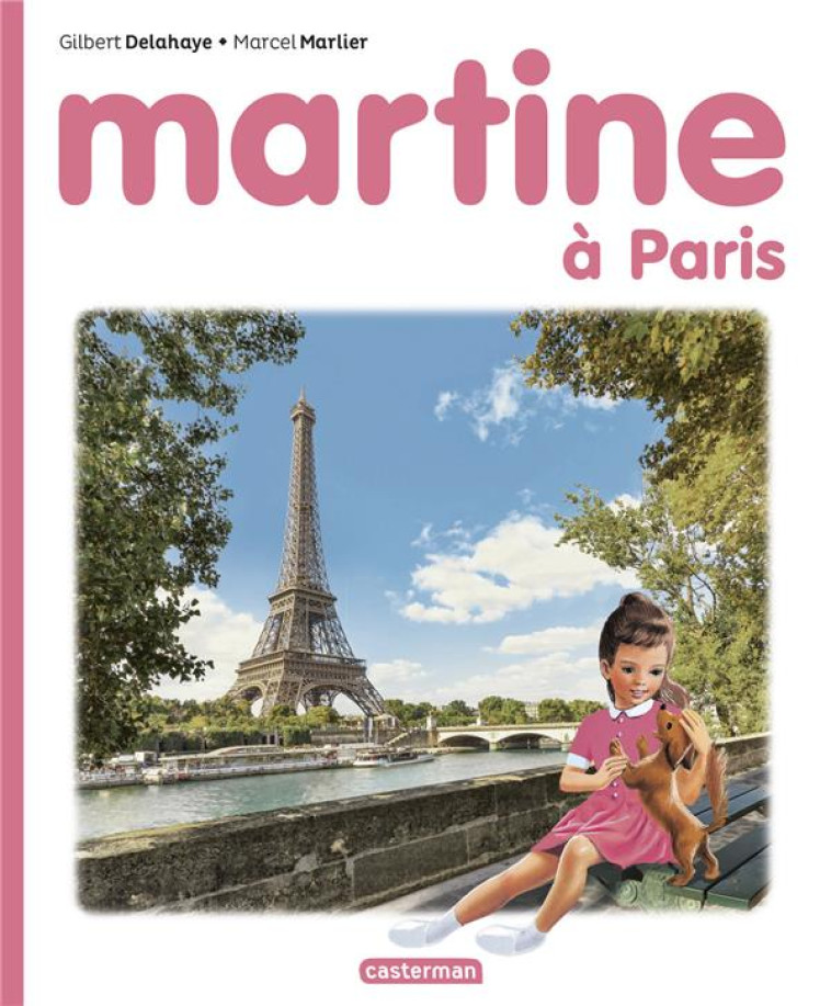 MARTINE - MARTINE A PARIS - DELAHAYE/MARLIER - CASTERMAN