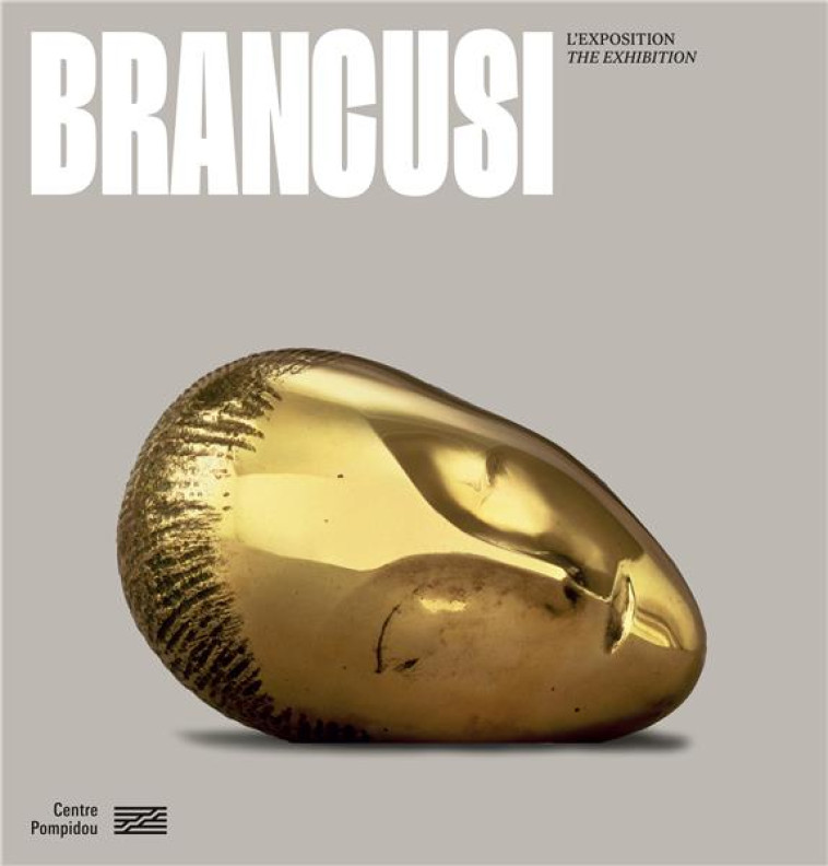 BRANCUSI  ALBUM DE L-EXPOSITION - L-ART NE FAIT QUE COMMENCER - SOUS LA DIRECTION D- - CONSORTIUM