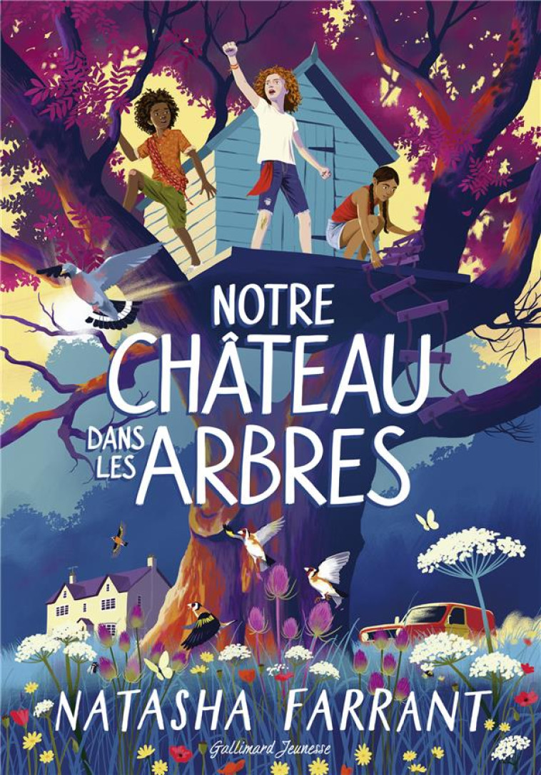 NOTRE CHATEAU DANS LES ARBRES - FARRANT NATASHA - GALLIMARD