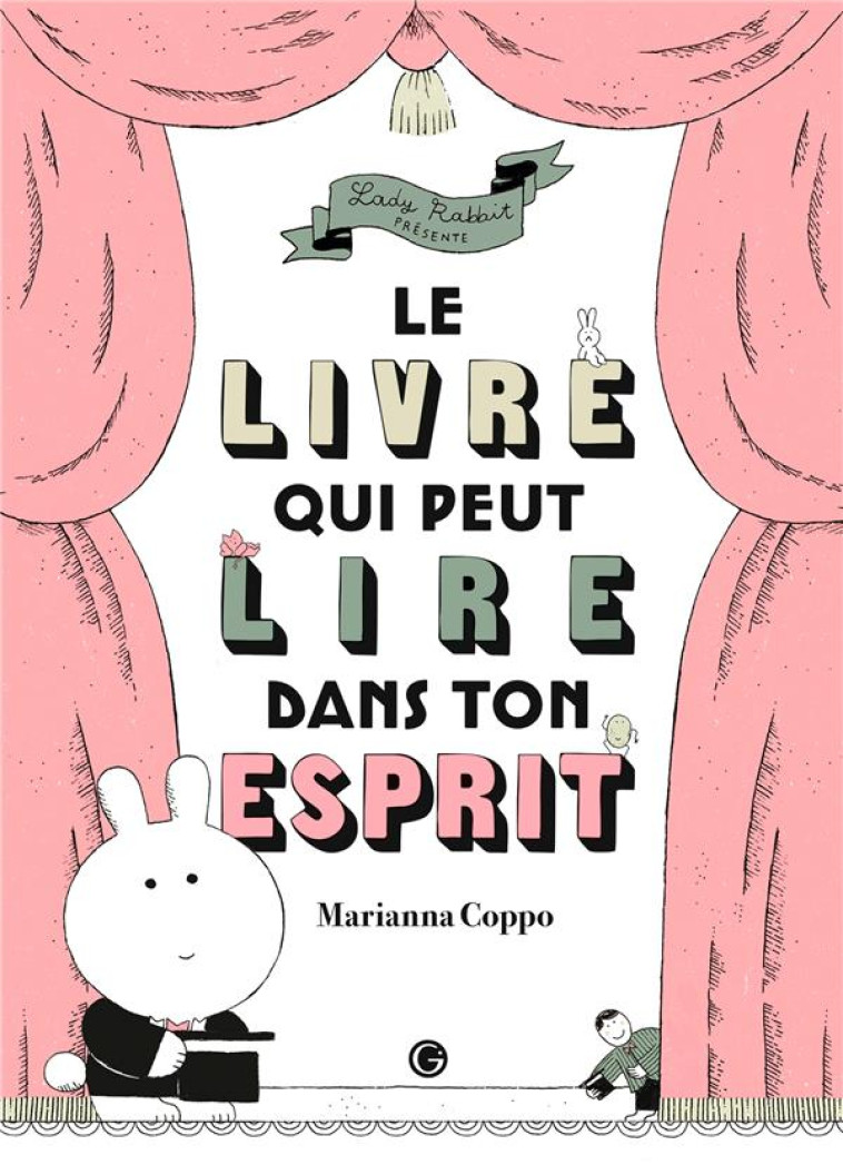 LE LIVRE QUI PEUT LIRE DANS TON ESPRIT - COPPO MARIANNA - GRASSET