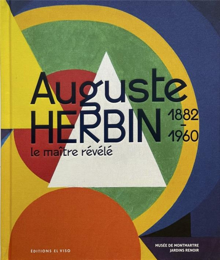 AUGUSTE HERBIN - LE MAITRE REVELE 1882-1960 - BERCHICHE/CHOUEIRY - NC