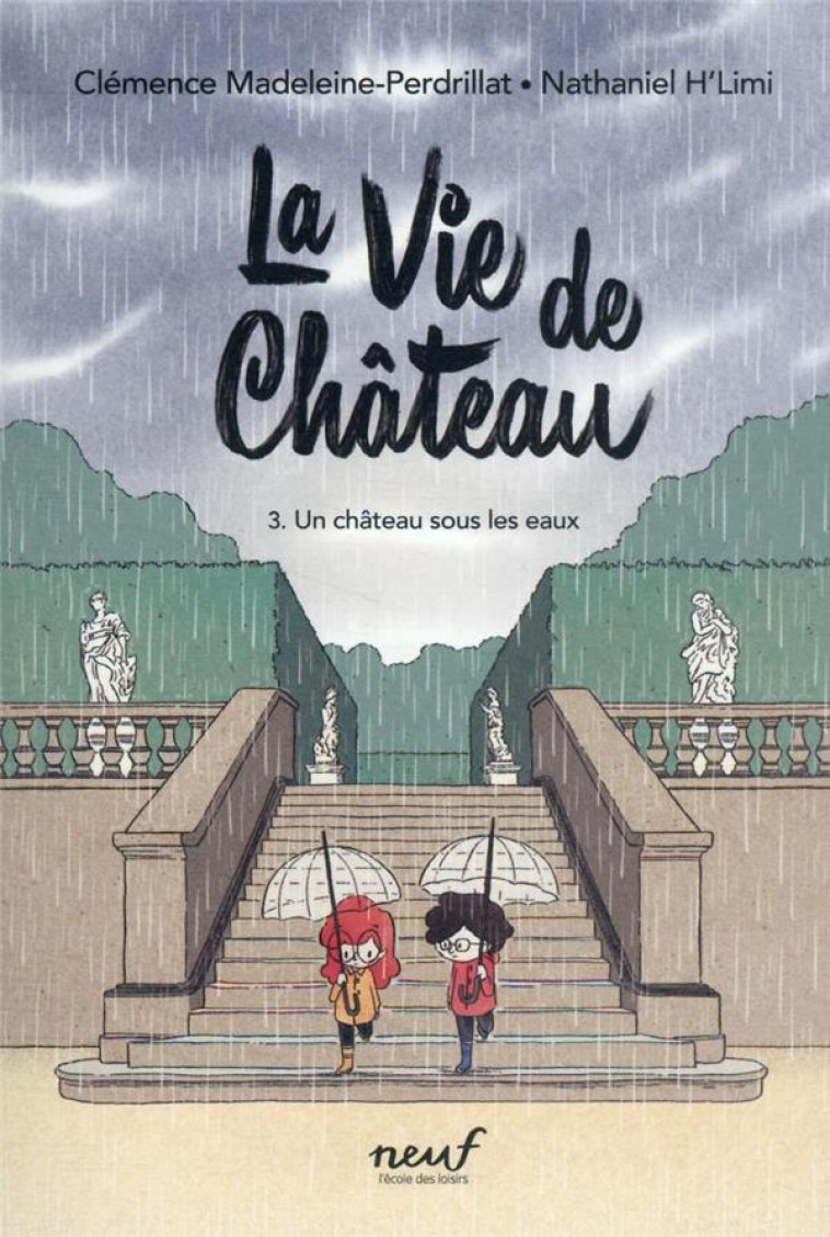 LA VIE DE CHATEAU - TOME 3 - UN CHATEAU SOUS LES EAUX - MADELEINE-PERDRILLAT - EDL