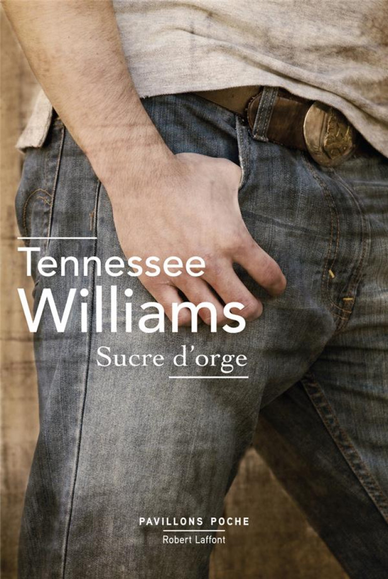 SUCRE D'ORGE - WILLIAMS, TENNESSEE - ROBERT LAFFONT