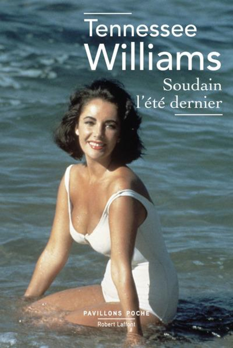 SOUDAIN L'ETE DERNIER - WILLIAMS, TENNESSEE - ROBERT LAFFONT