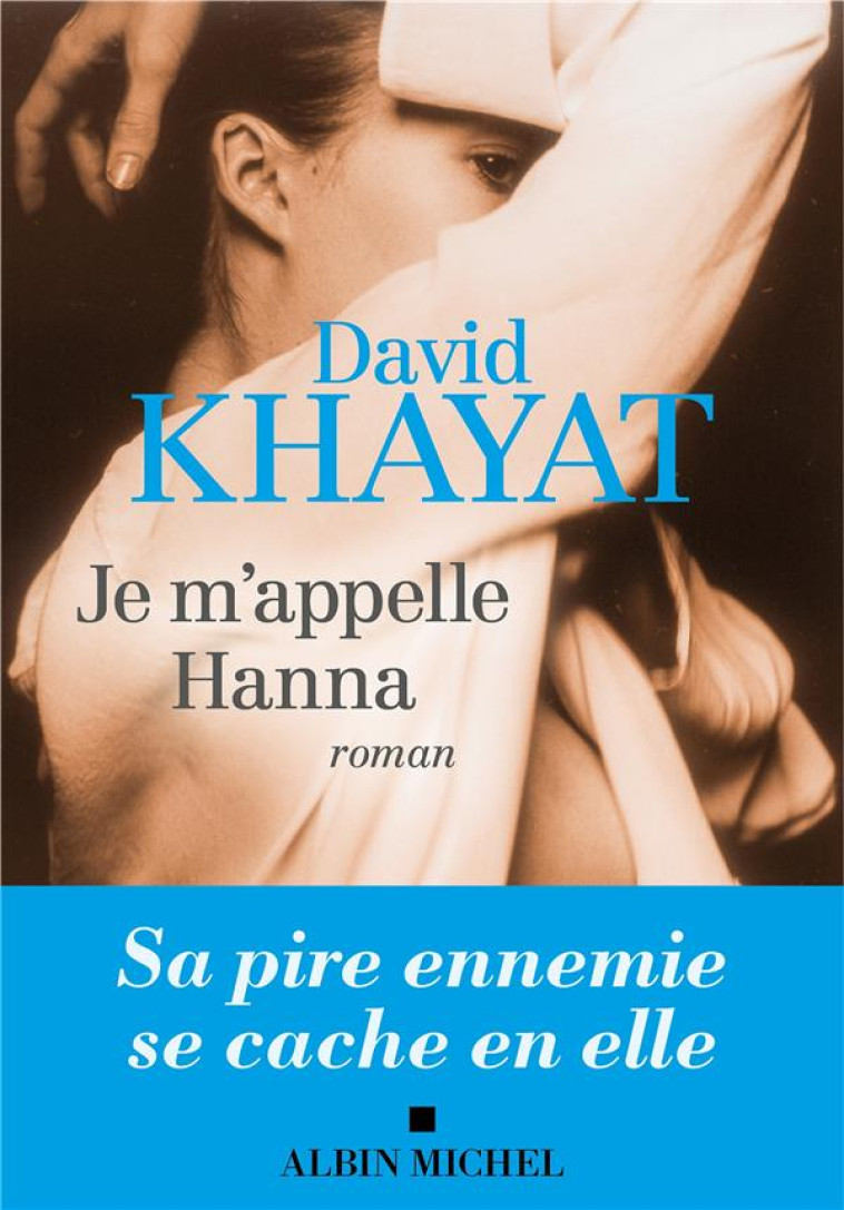 JE M-APPELLE HANNA - KHAYAT DAVID - ALBIN MICHEL