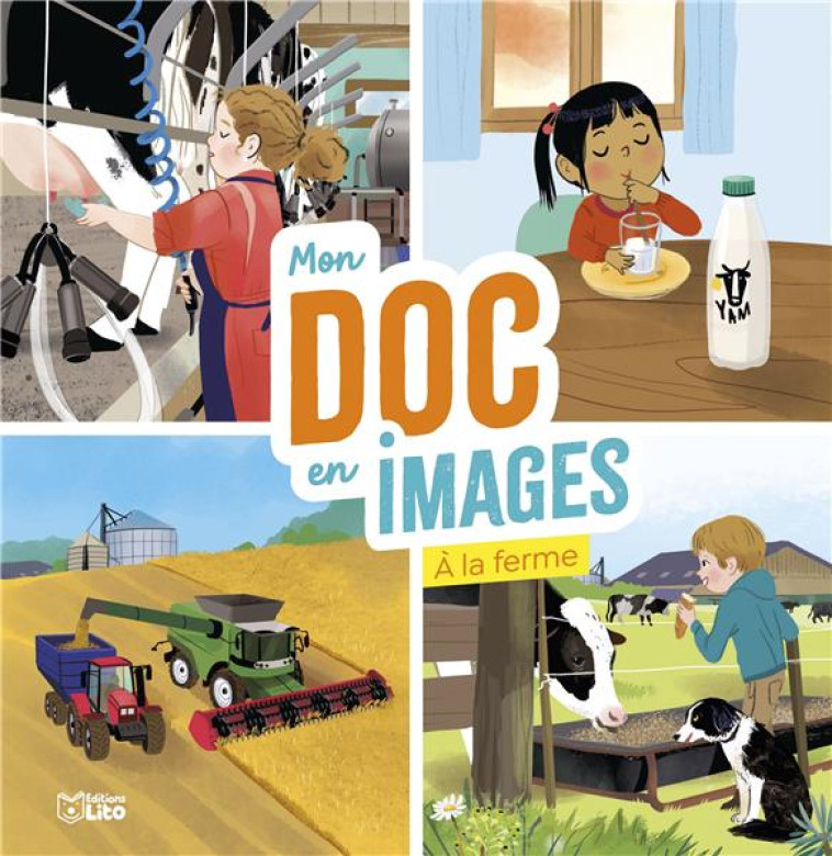 MON DOC EN IMAGES A LA FERME - XXX - LITO