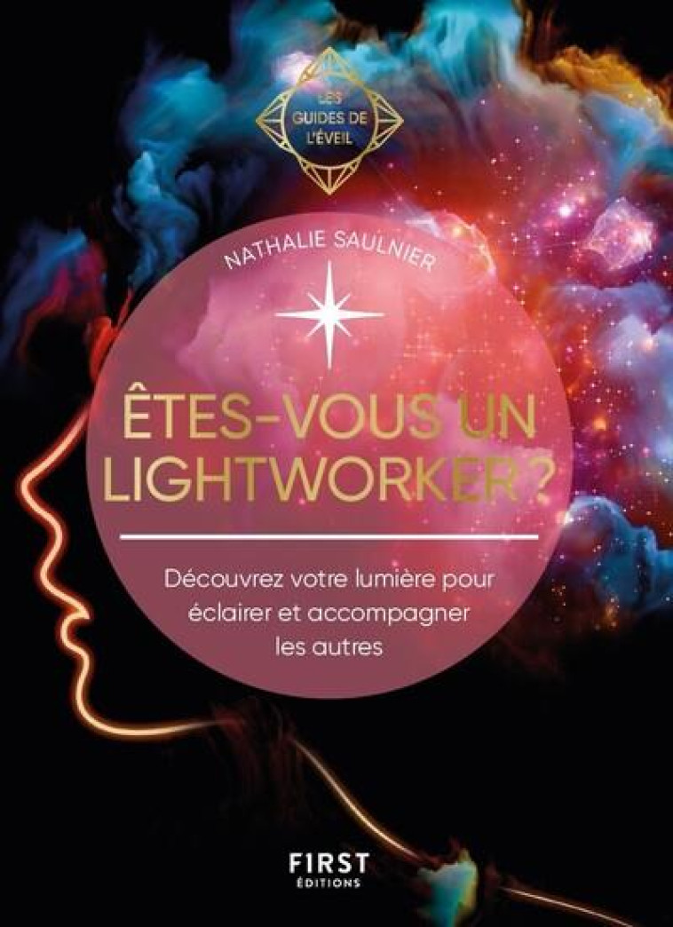 ETES-VOUS UN LIGHTWORKER ? - LES GUIDES DE L-EVEIL - SAULNIER NATHALIE - FIRST